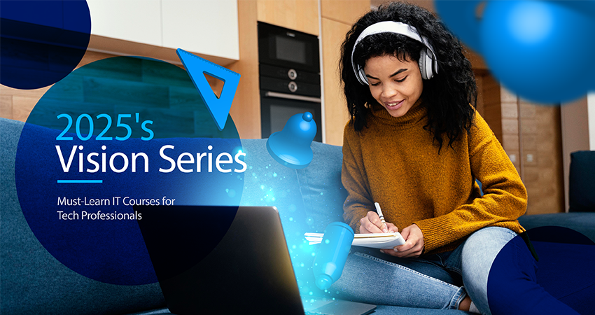 2025’s Must-Learn IT Courses for Tech Professionals